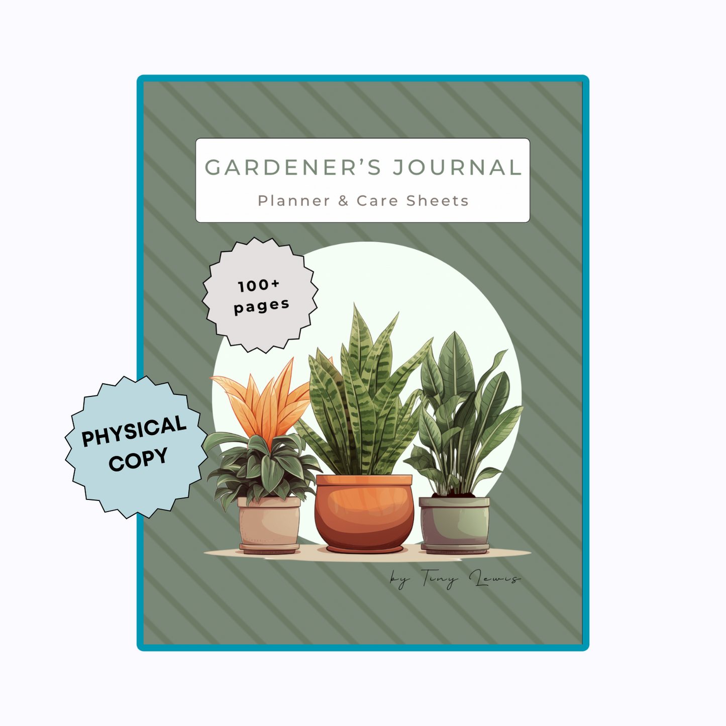 Gardener's Journal: Planner & Care Sheets